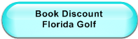 Book Discount                      Florida Golf